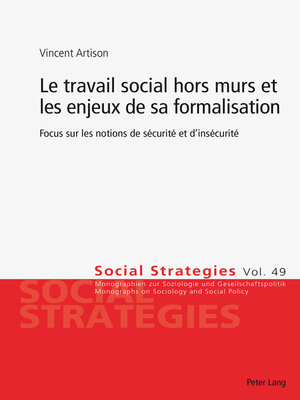cover image of Le travail social hors murs et les enjeux de sa formalisation